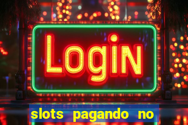 slots pagando no cadastro saque free